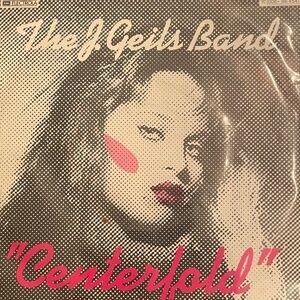 Centerfold J. Geils Band 7 Inch Vinyl Record